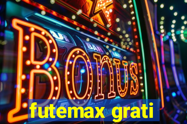 futemax grati